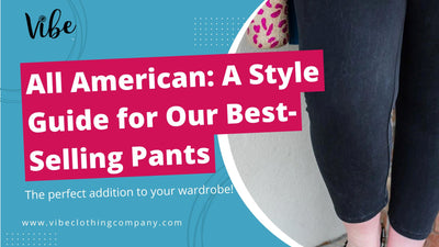 All American: A Style Guide for Our Best-Selling Pants