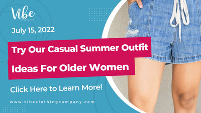 Try Our Casual Summer Outfit Ideas for Older Women