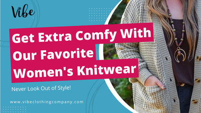 Get Extra Comfy With Our Favorite Women's Knitwear