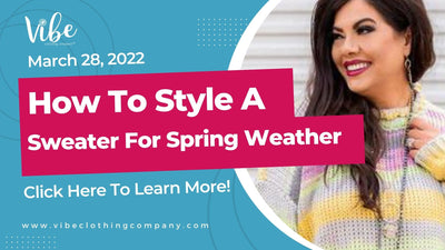 How to Style a Sweater for Spring Weather