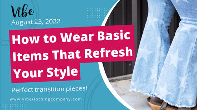 How to Wear Basic Items That Refresh Your Style
