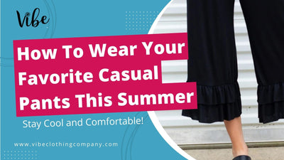 How to Wear Your Favorite Casual Pants This Summer
