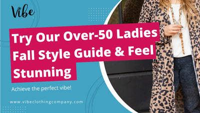 Try Our Over-50 Ladies Fall Style Guide & Feel Stunning