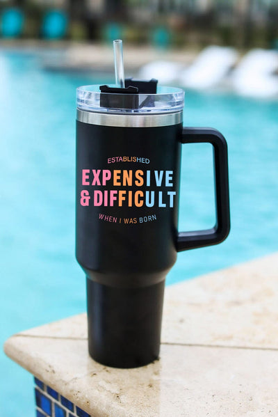 Expensive and Difficult Tumbler Accessories Lover 